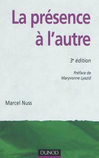 La présence à l'autre : accompagner les personnes en situation de dépendance