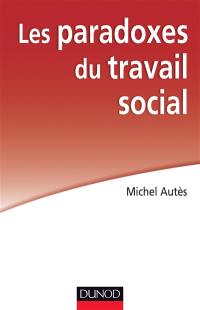 Les paradoxes du travail social