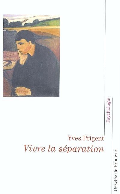 Vivre la séparation