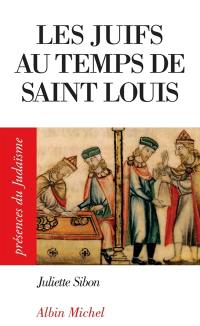 Les Juifs aux temps de Saint Louis