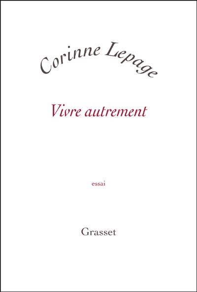 Vivre autrement : essai