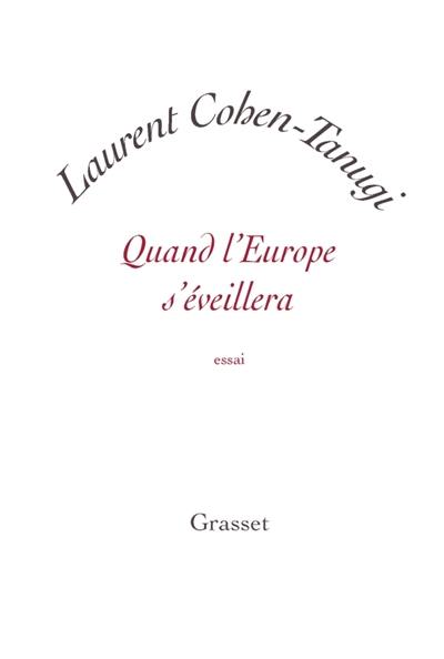 Quand l'Europe s'éveillera : essai