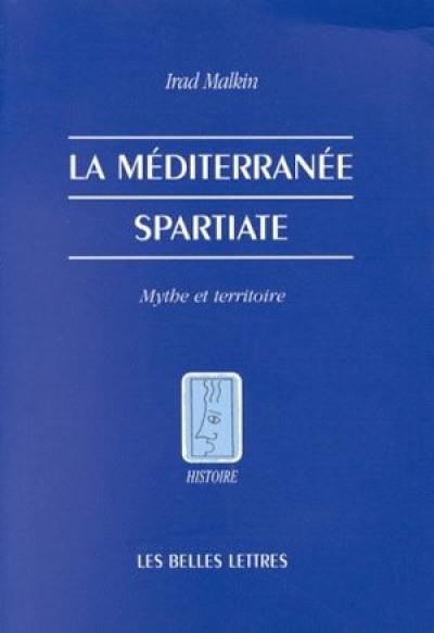 Sparte et la Méditerranée : mythe et territoire