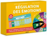 Régulation des émotions : kit ludique et éducatif pour réguler les émotions de son enfant