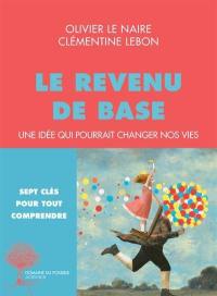 Le revenu de base : une idée qui pourrait changer nos vies