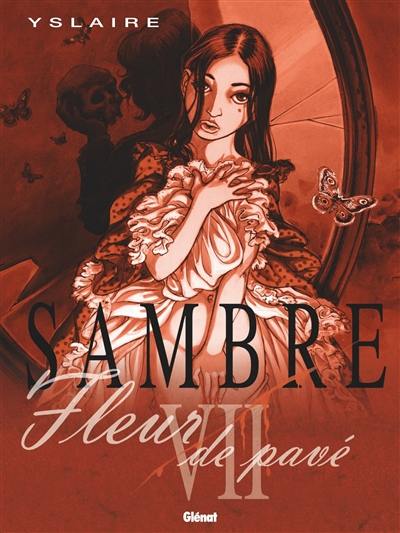 Sambre. Vol. 7. Fleur de pavé