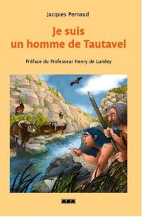 Je suis un homme de Tautavel