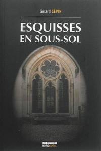 Esquisses en sous-sol