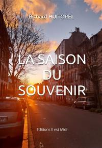 La saison du souvenir : recueil de nouvelles