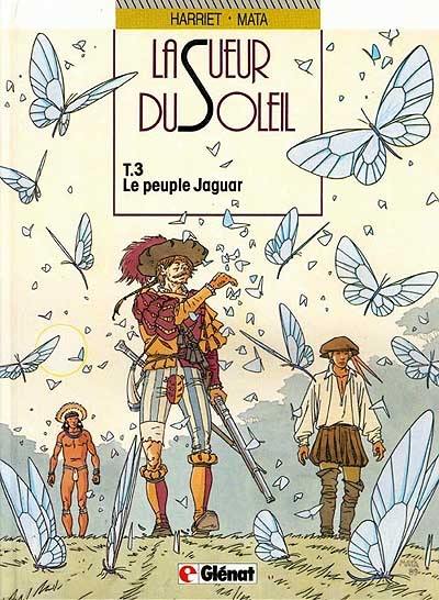 La Sueur du soleil. Vol. 3. Le peuple jaguar