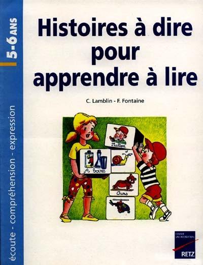 Histoires à dire pour apprendre à lire