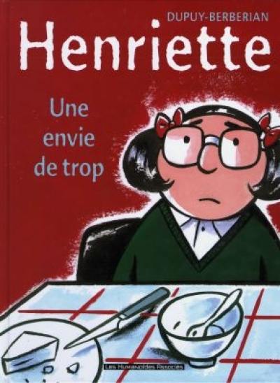 Henriette. Vol. 1. Une envie de trop