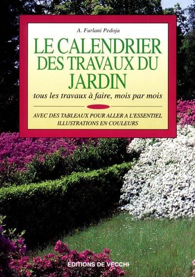 Le calendrier des travaux du jardin