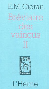 Bréviaire des vaincus. Vol. 2