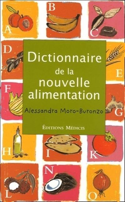 Dictionnaire de la nouvelle alimentation