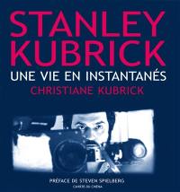 Stanley Kubrick : une vie en instantanés