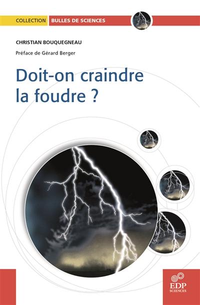 Doit-on craindre la foudre ?