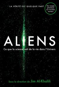 Aliens : ce que la science sait de la vie dans l'Univers