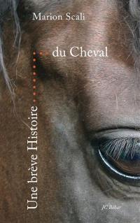 Une brève histoire du cheval