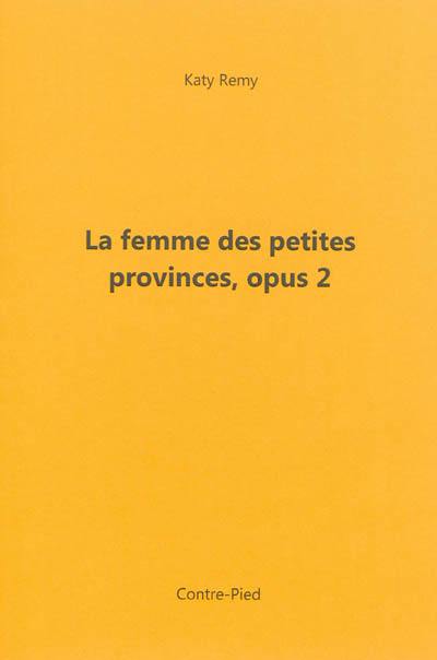 La femme des petites provinces. Vol. 2