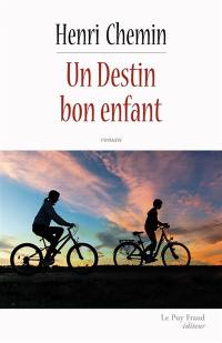 Un destin bon enfant