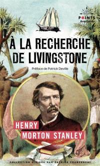 A la recherche de Livingstone : récit