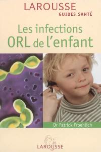 Les infections ORL de l'enfant