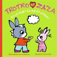 Trotro et Zaza. Vol. 23. Trotro et Zaza et la mort du petit oiseau