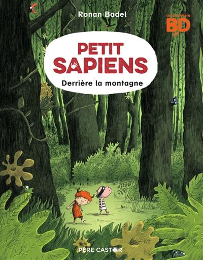 Petit Sapiens. Vol. 2. Derrière la montagne