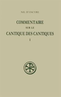 Commentaire sur le Cantique des cantiques. Vol. 1