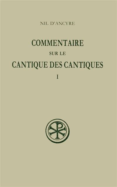 Commentaire sur le Cantique des cantiques. Vol. 1