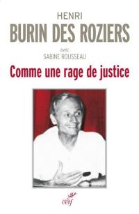 Comme une rage de justice : entretiens avec Sabine Rousseau