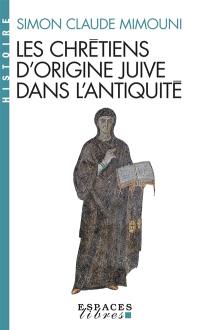 Les chrétiens d'origine juive dans l'Antiquité