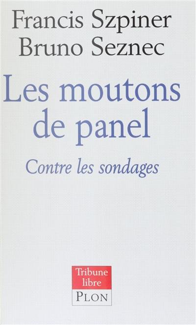 Les moutons de Panel : contre les sondages