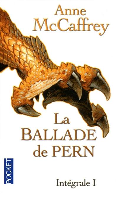 La ballade de Pern : intégrale. Vol. 1