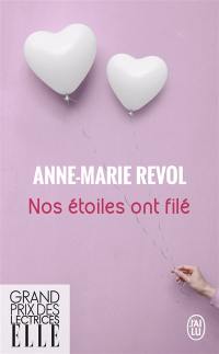 Nos étoiles ont filé : récit