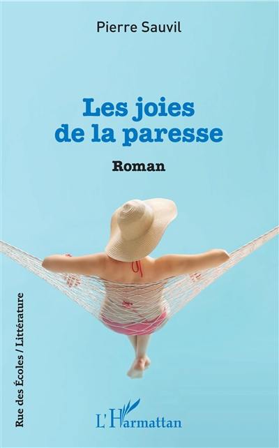 Les joies de la paresse