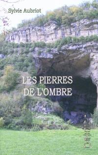 Les pierres de l'ombre