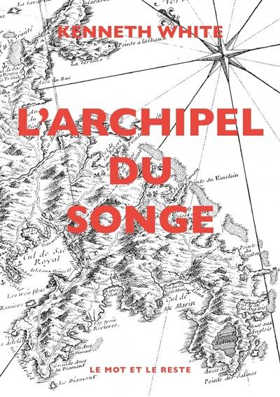 L'archipel du songe : voyage transcendantal parmi les petites îles de l'Atlantique tropical