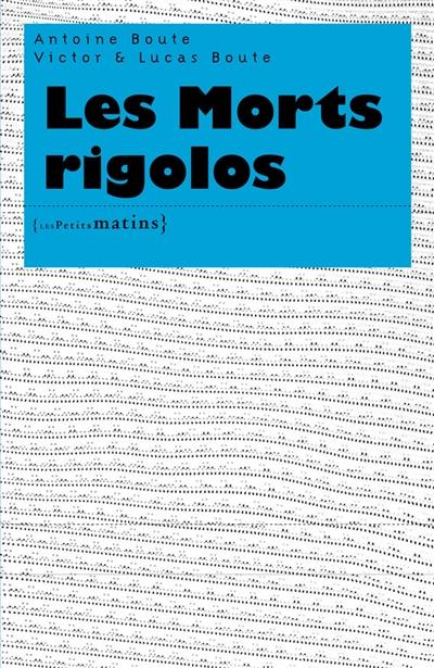 Les morts rigolos