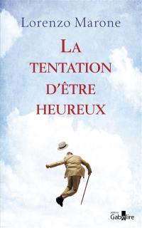 La tentation d'être heureux