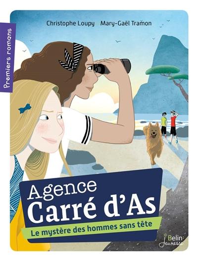 Agence carré d'as. Le mystère des hommes sans tête