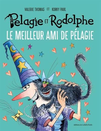 Pélagie et Rodolphe. Le meilleur ami de Pélagie