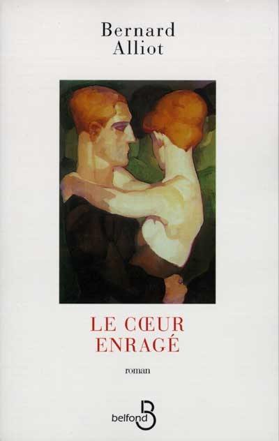 Le coeur enragé