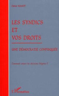 Les syndics et vos droits : une démocratie confisquée : comment casser les décisions illégales ?