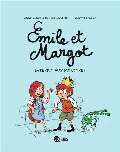 Emile et Margot. Vol. 1. Interdit aux monstres