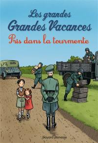 Les grandes grandes vacances. Vol. 2. Pris dans la tourmente