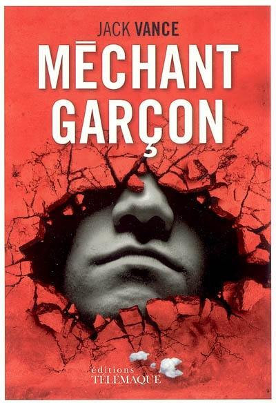 Méchant garçon