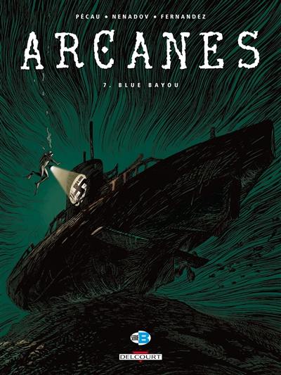 Arcanes. Vol. 7. Blue Bayou