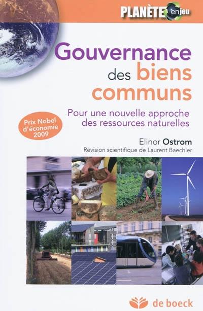 Gouvernance des biens communs : pour une nouvelle approche des ressources naturelles